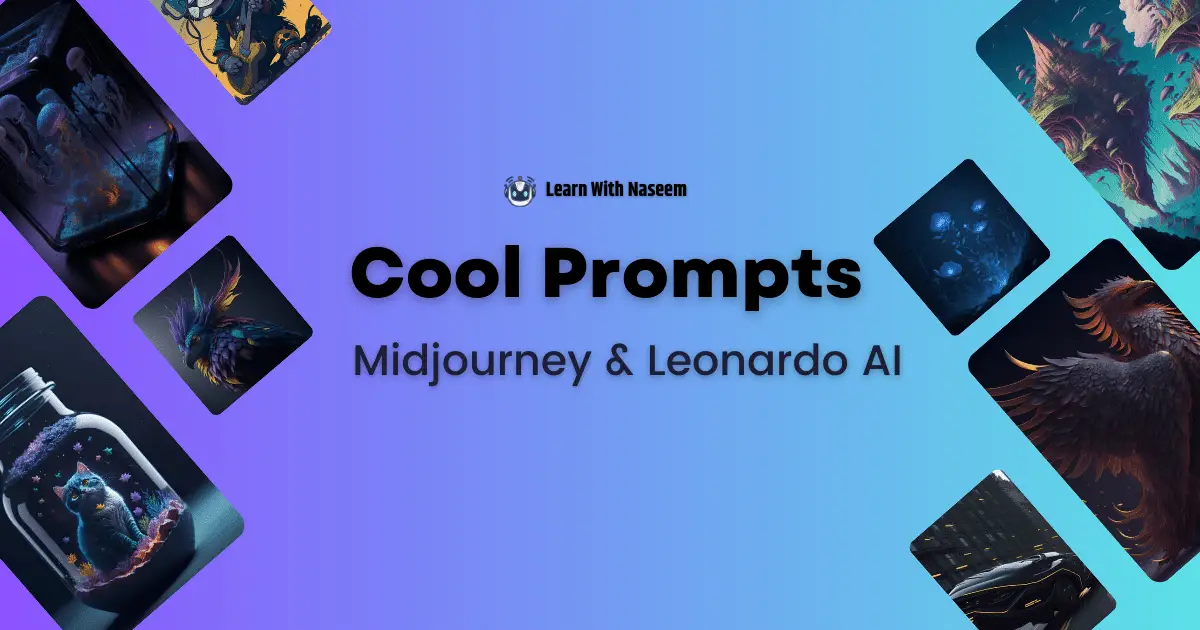 cool prompts for midjourney, cool prompts for leonardo ai
