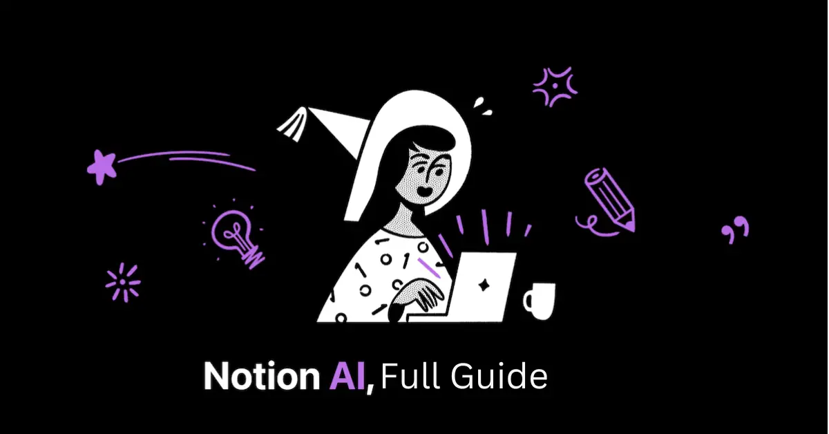 A Comprehensive Guide to Notion AI