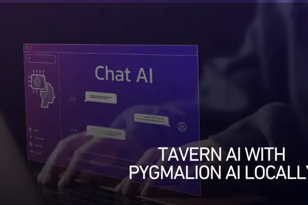 Mastering TavernAI with PygmalionAI Locally: A Quick Tutorial